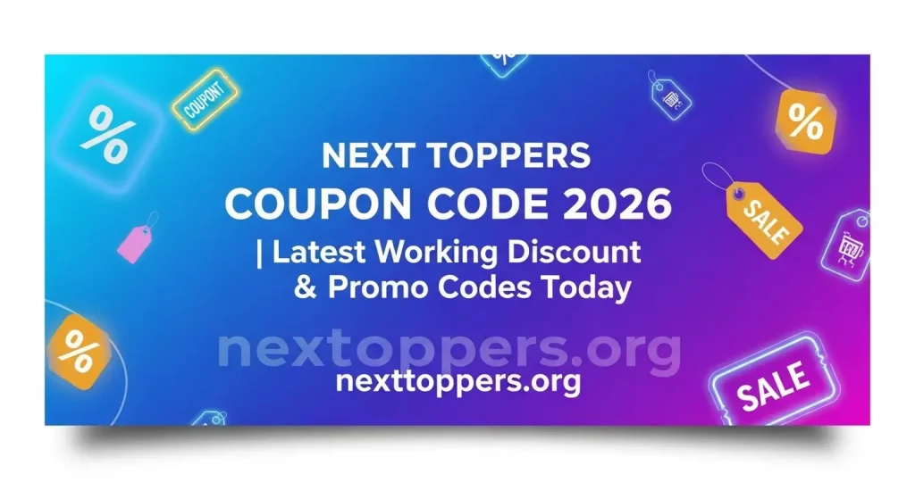 Next Toppers Coupon Code