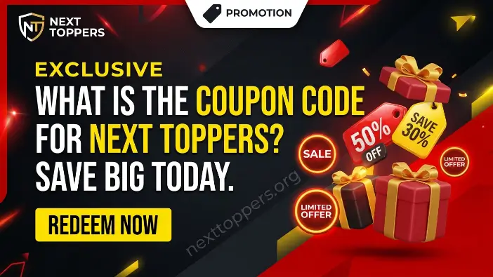 What Is the Coupon Code for Next Toppers