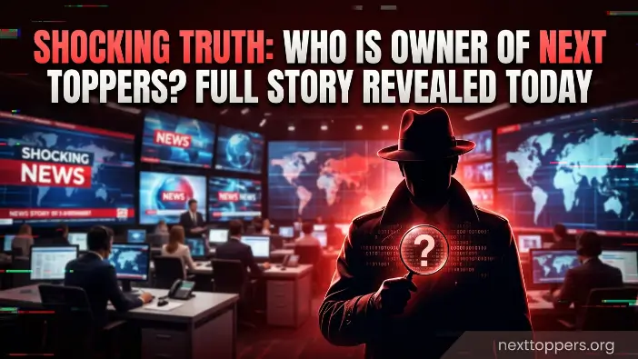 Who is owner of Next Toppers